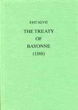 The Treaty Of Bayonne (1388)