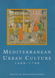 Mediterranean Urban Culture, 1400-1700