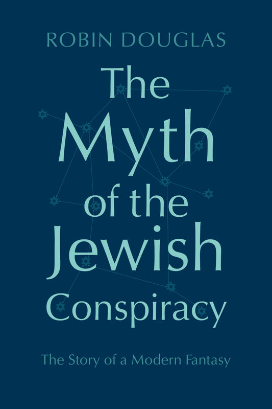 The Myth of the Jewish Conspiracy