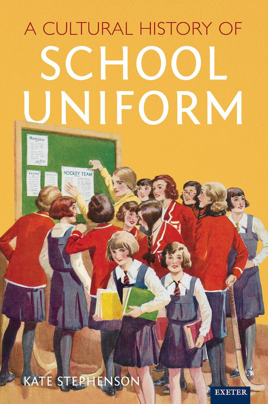 A Cultural History of School Uniform