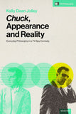 Chuck, Appearance and Reality