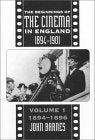 The Beginnings Of The Cinema In England,1894-1901: Volume 1