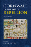 Cornwall in the Age of Rebellion, 1490–1690