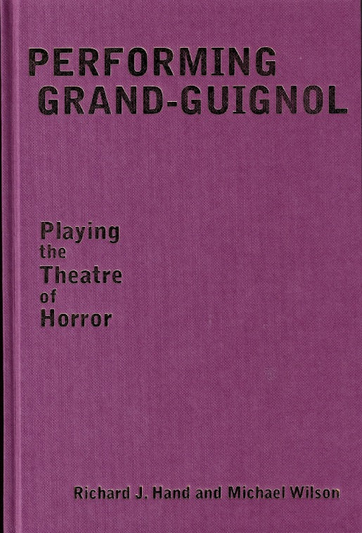 Performing Grand-Guignol