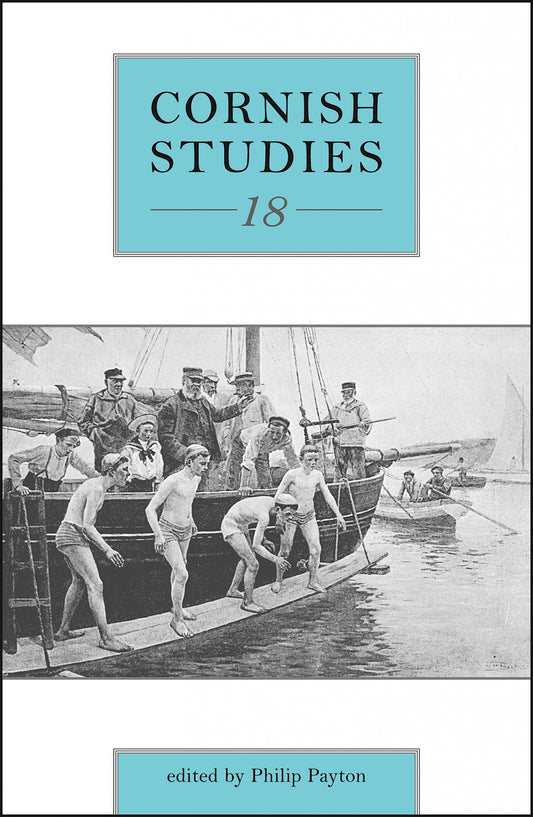 Cornish Studies Volume 18