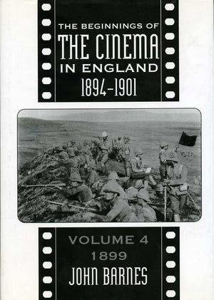 The Beginnings Of The Cinema In England,1894-1901: Volume 4