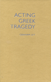 Acting Greek Tragedy